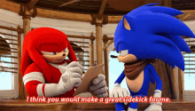 Sonic Knuckles GIF - Sonic Knuckles I Think You Would Make A Great Sidekick For Me GIFs