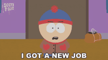 I Got A New Job Stan GIF - I Got A New Job Stan South Park GIFs