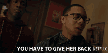 You Have To Give Her Back Deron Horton GIF - You Have To Give Her Back Deron Horton Lionel Higgins GIFs