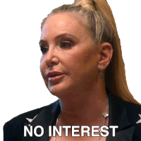 No Interest Shannon Beador Sticker - No Interest Shannon Beador Real Housewives Of Orange County Stickers