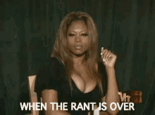 When The Rant Is Over GIF - Rant Ranting When The Rant Is Over GIFs