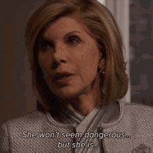 She Wont Seem Dangerous But She Is Diane Lockhart GIF - She Wont Seem Dangerous But She Is Diane Lockhart The Good Fight GIFs