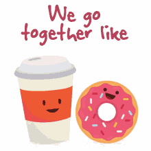 We Go Together Like Love GIF - We Go Together Like Love Coffee And Donuts GIFs