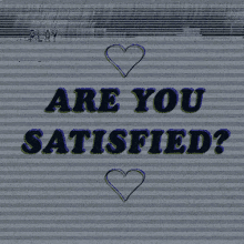 Satisfied Are You Satisfied GIF - Satisfied Are You Satisfied GIFs