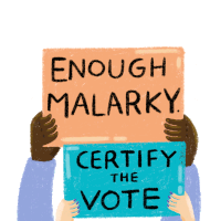 Certify The Vote Enough Malarky Sticker - Certify The Vote Enough Malarky Certify Stickers