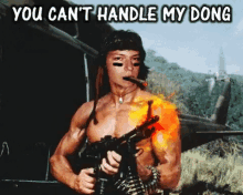You Cant Handle My Dong Rambo GIF - You Cant Handle My Dong Dong Rambo GIFs