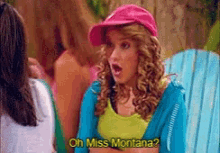 Oh Miss Montana Hanna Montana GIF - Oh Miss Montana Hanna Montana Emilyosment GIFs
