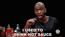 i used to drink hot sauce drinking hot sauce hot sauce badass jay pharoah
