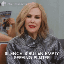 Silence Is But An Empty Serving Platter Catherine Ohara GIF - Silence Is But An Empty Serving Platter Catherine Ohara Moira GIFs