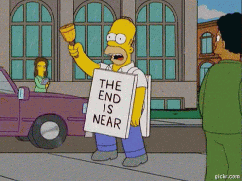 The End Is Near Homer Simpson GIF - The End Is Near Homer Simpson The  Simpsons - Discover amp Share GIFs