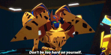 Transformers Bumblebee GIF - Transformers Bumblebee Dont Be Too Hard On Yourself GIFs