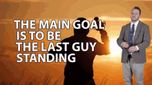 The Main Goal Is To Be The Last Guy Standing The Objective Is To Be Last One Standing GIF - The Main Goal Is To Be The Last Guy Standing The Objective Is To Be Last One Standing You Have To Be Lone Survivor GIFs