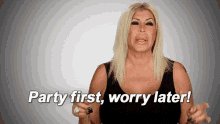 big ang party party first worry later