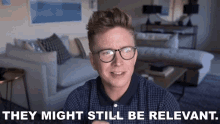 they might be relevant who knows shrug shrug off tyler oakley they might be relevant who knows shrug shrug off tyler oakley