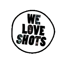 We Love Shots Milagrito Sticker - We Love Shots Shots Milagrito Stickers
