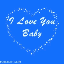 I Love You Baby Heart Gif I Love You Baby Heart Discover Share Gifs