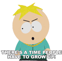 Theres A Time People Have To Grow Up Butters Stotch Sticker - Theres A Time People Have To Grow Up Butters Stotch South Park Stickers