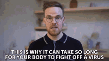 This Is Why It Can Take So Long For Your Body To Fight Off A Virus Gregory Brown GIF - This Is Why It Can Take So Long For Your Body To Fight Off A Virus Gregory Brown Asapscience GIFs