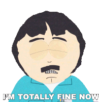 Im Totally Fine Now Randy Marsh Sticker - Im Totally Fine Now Randy Marsh South Park Stickers