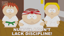 I Dont Lack Discipline Eric Cartman GIF - I Dont Lack Discipline Eric Cartman South Park GIFs