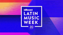 Billboard Latin Music Week30years Title GIF - Billboard Latin Music Week30years Title Music Festival GIFs