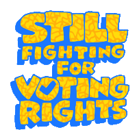 Lcv Still Fighting For Voting Rights Sticker - Lcv Still Fighting For Voting Rights Voting Rights Stickers
