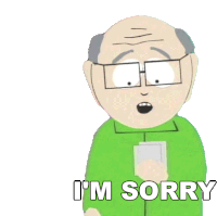 Im Sorry Mr Garrison Sticker - Im Sorry Mr Garrison South Park Stickers