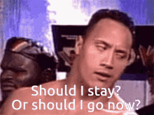 The Rock Should I Stay Or Should I Go GIF - The Rock Should I Stay Or Should I Go Should I Stay GIFs
