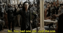 loki you had one job marvel thor loki you had one job marvel thor