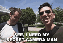 See I Need My Secret Camera Man I Need Him GIF - See I Need My Secret Camera Man Secret Camera Man Camera Man GIFs
