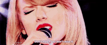Taylor Swift Dont Mean GIF - Taylor Swift Dont Mean Dont Miss GIFs