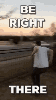 Be Right GIF - Be Right Be Right There GIFs
