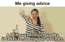 Me Giving Advice Add GIF - Me Giving Advice Add Vodka GIFs