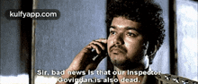 Sir, Bad News Is That Our Inspeotorgovindan Is Also Dead..Gif GIF - Sir Bad News Is That Our Inspeotorgovindan Is Also Dead. Pokkiri GIFs