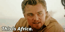 Africa GIF - Leonardo Di Caprio Africa Smile GIFs
