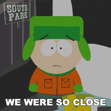 We Were So Close Kyle Broflovski GIF - We Were So Close Kyle Broflovski South Park GIFs