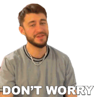 Dont Worry Casey Frey Sticker - Dont Worry Casey Frey Leave It To Me Stickers