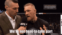 Conor Mcgregor Were Not Here To Take Part GIF - Conor Mcgregor Were Not Here To Take Part Were Here To Take Over GIFs
