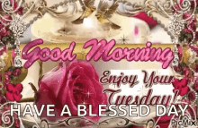 Good Morning Tuesday GIF - Good Morning Tuesday Blessed Day GIFs