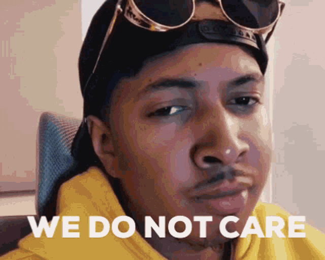 We Do Not Care We Dont Care GIF - We Do Not Care We Dont Care Not Trippin -  Discover & Share GIFs