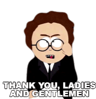 Thank You Ladies And Gentlemen John Warsog Sticker - Thank You Ladies And Gentlemen John Warsog South Park Stickers