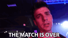 The Match Is Over Finished GIF - The Match Is Over Finished Done GIFs