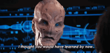 I Thought You Would Have Learned By Now Saru GIF - I Thought You Would Have Learned By Now Saru Star Trek Discovery GIFs