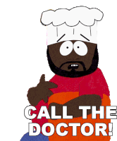Call The Doctor Chef Sticker - Call The Doctor Chef South Park Stickers