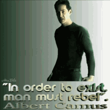 Philosophy Quotes GIF - Philosophy Quotes In Order To Exist Man Must Rebel GIFs