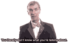 Bill Nye You Have No Idea GIF - Bill Nye You Have No Idea You Literally Dont Know What Youre Talking About GIFs