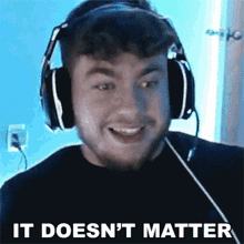 It Doesnt Matter Superevan GIF - It Doesnt Matter Superevan It Does Not Matter GIFs