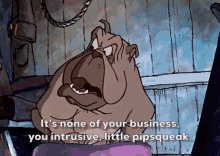 None Of Your Business Oliver And Company GIF - None Of Your Business Oliver And Company Francis GIFs