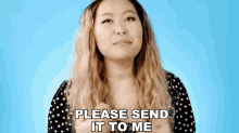 Please Send It To Me Ellen Chang GIF - Please Send It To Me Ellen Chang For3v3rfaithful GIFs