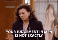 You Judgement In Men Is Not Exactly Shall We Say State Of The Art GIF - You Judgement In Men Is Not Exactly Shall We Say State Of The Art Julia Sugarbaker GIFs